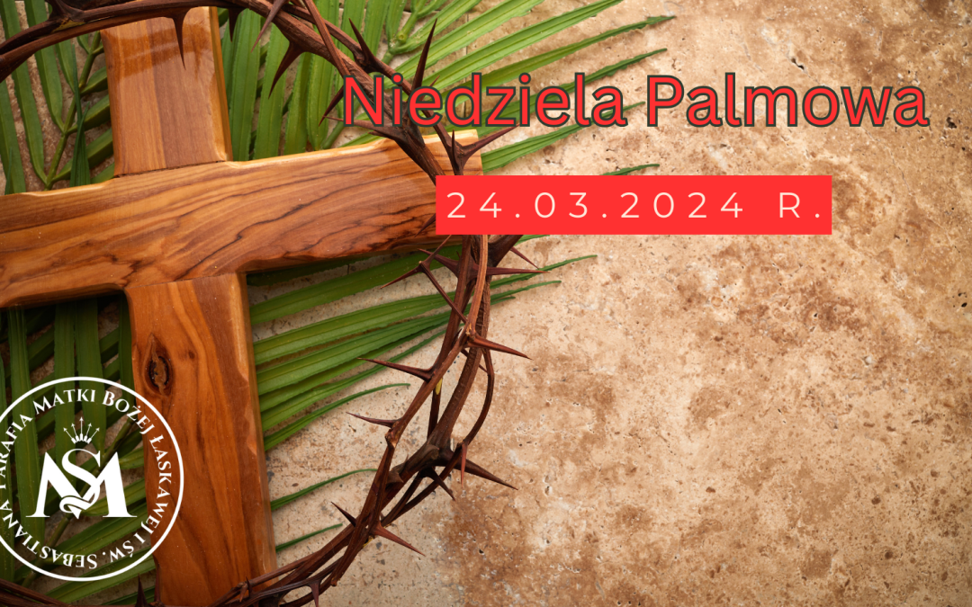 Ogłoszenia duszpasterskie Niedziela Palmowa