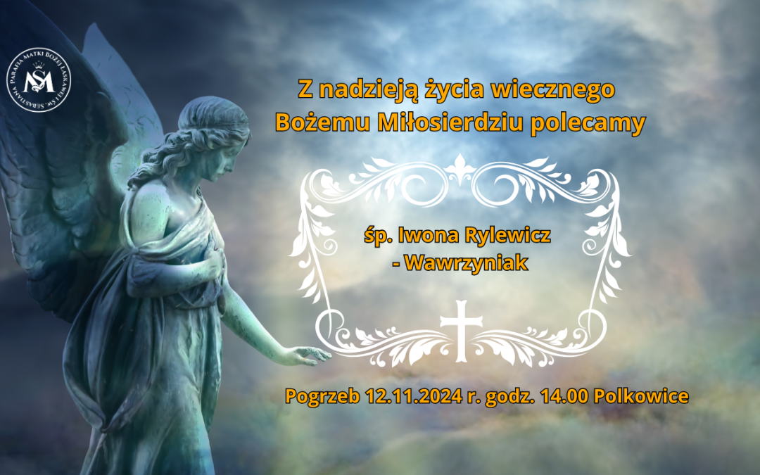 + wieczne odpoczywanie, racz Jej dać Panie …