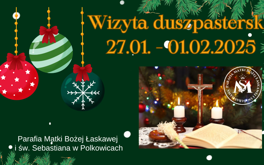 wizyta duszpasterska 27.01. – 01.02.2025&nbsp;r.