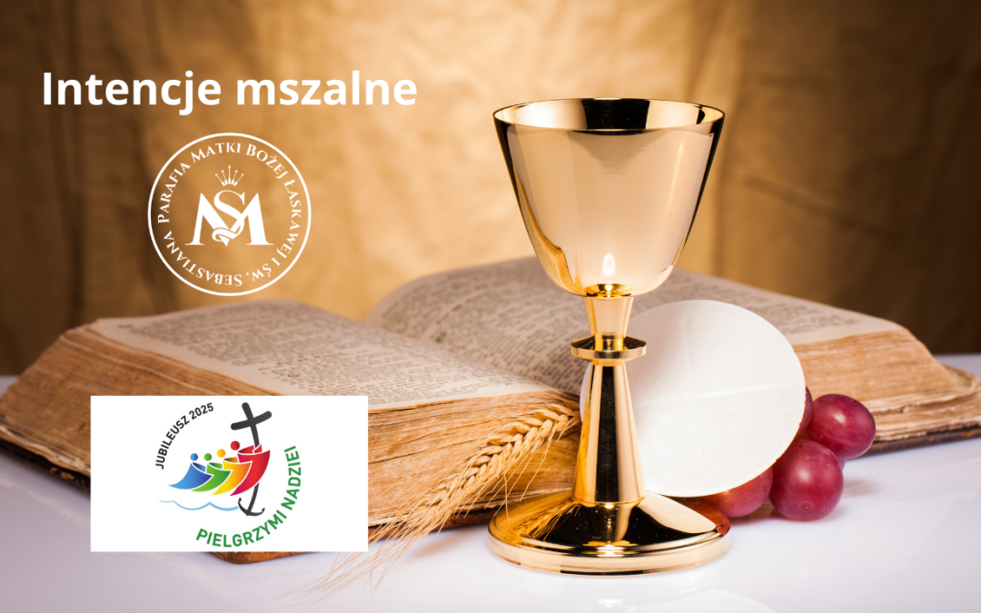 Intencje mszalne 21.12. – 28.12.2025&nbsp;r.