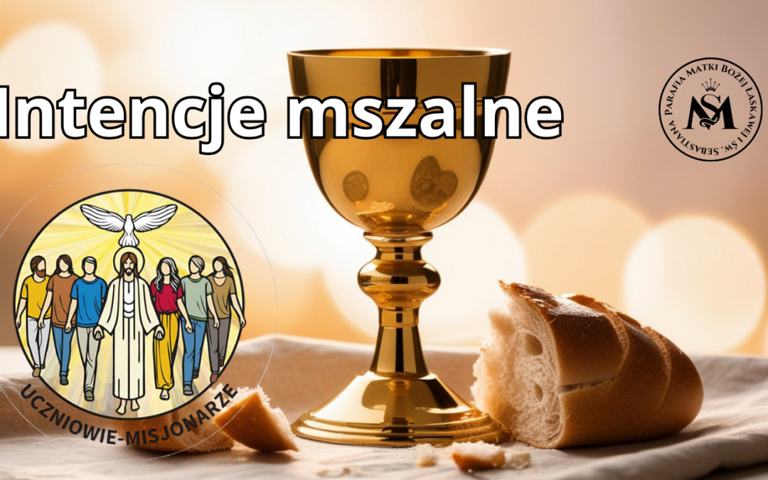 Intencje mszalne 22.03. – 29.03.2026&nbsp;r.