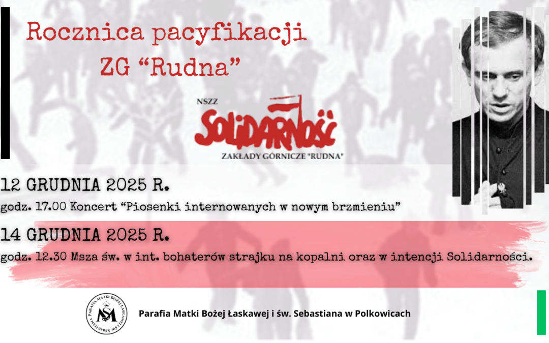 Obchody Rocznicy Pacyfikacji ZG Rudna – Pamięć, Solidarność, Wspólnota